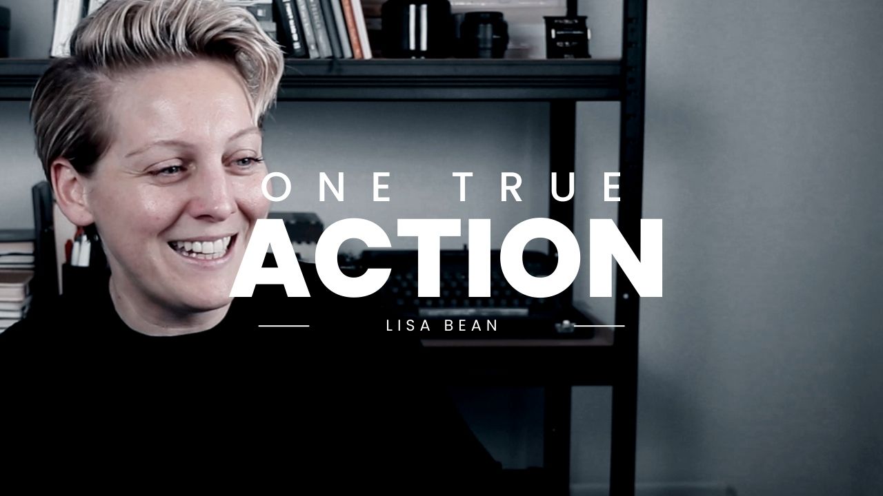 One true action to change your life lisa bean