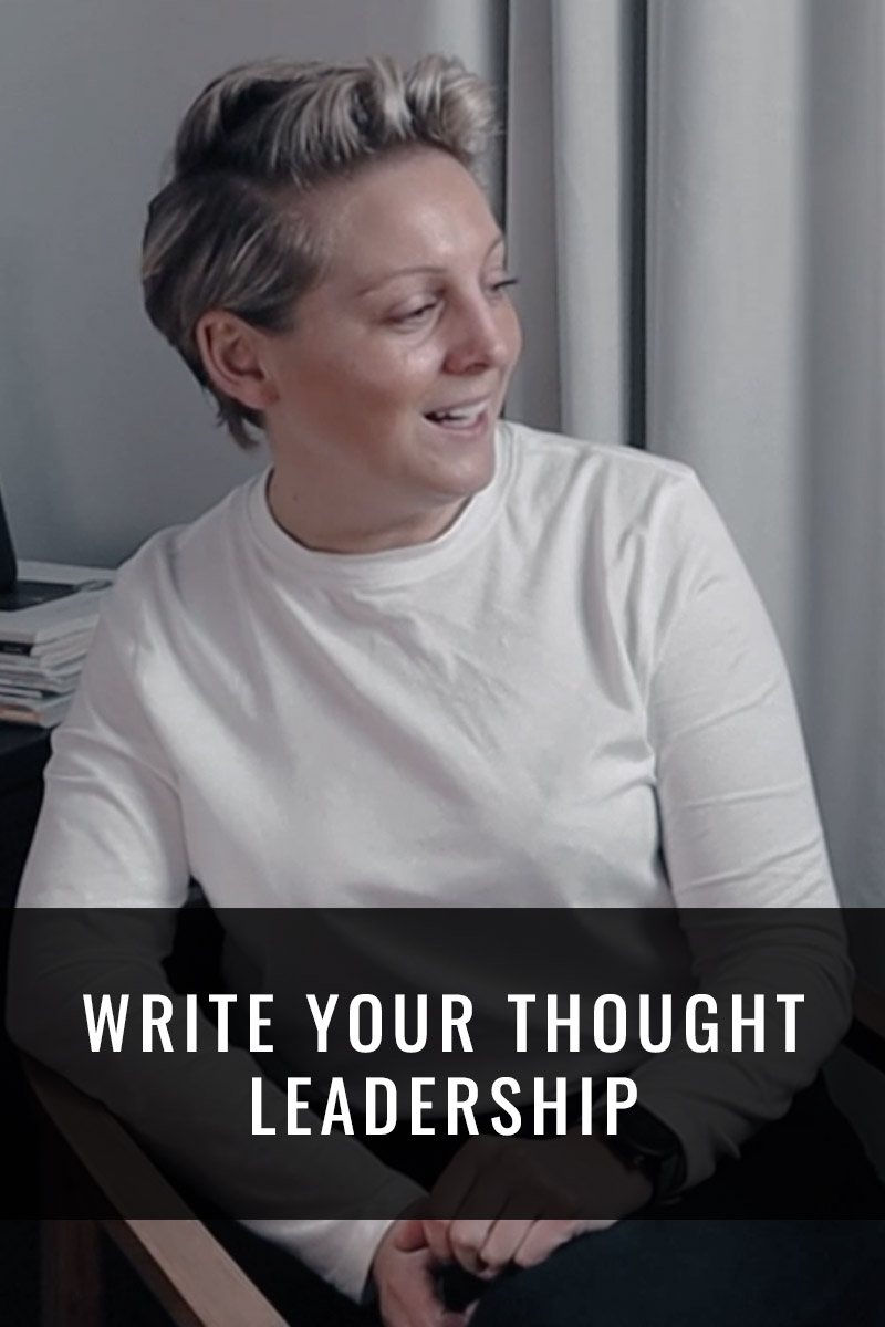 Write your thought leadership