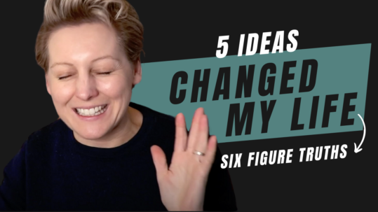 5 ideas changed my life