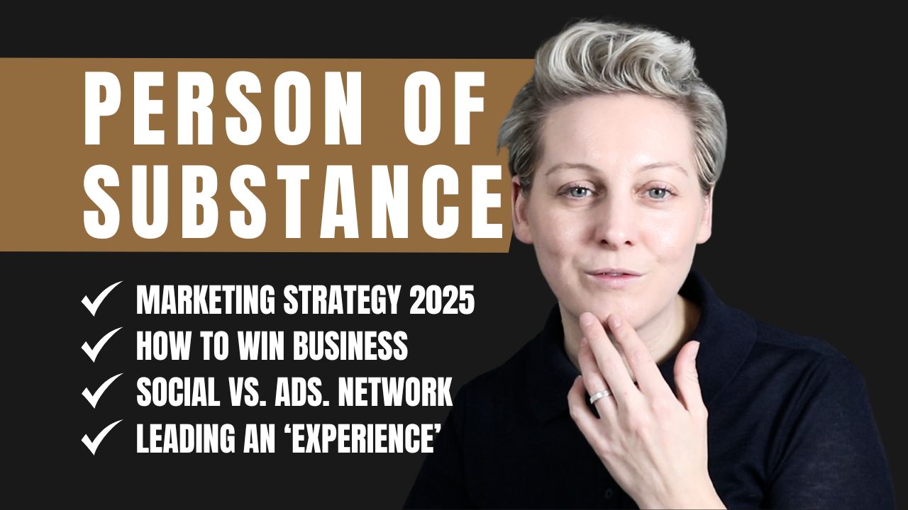 marketing 2025 be a person of substance