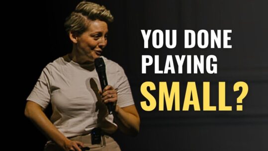 how to stop playing small