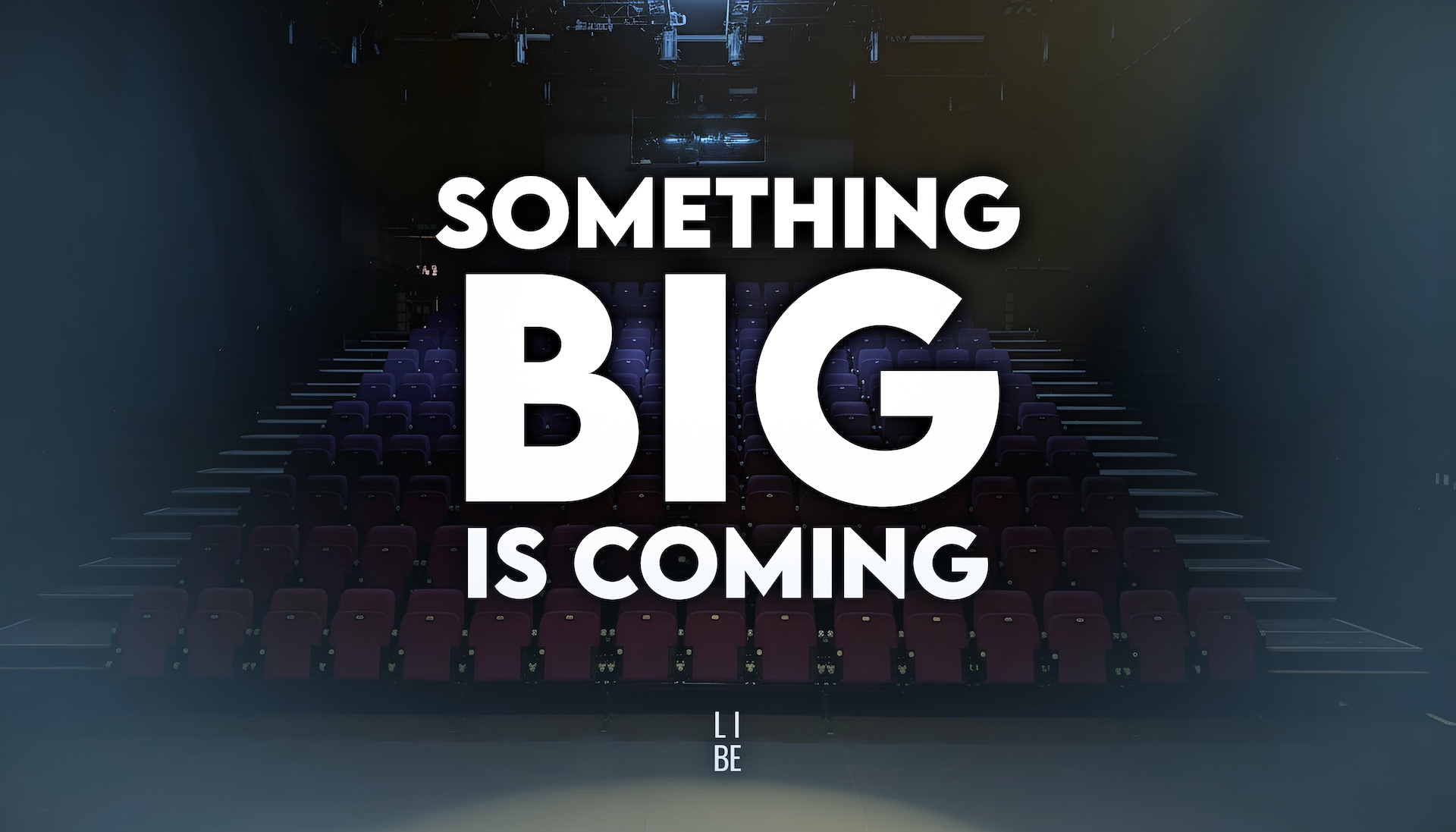 Something Big Is Coming